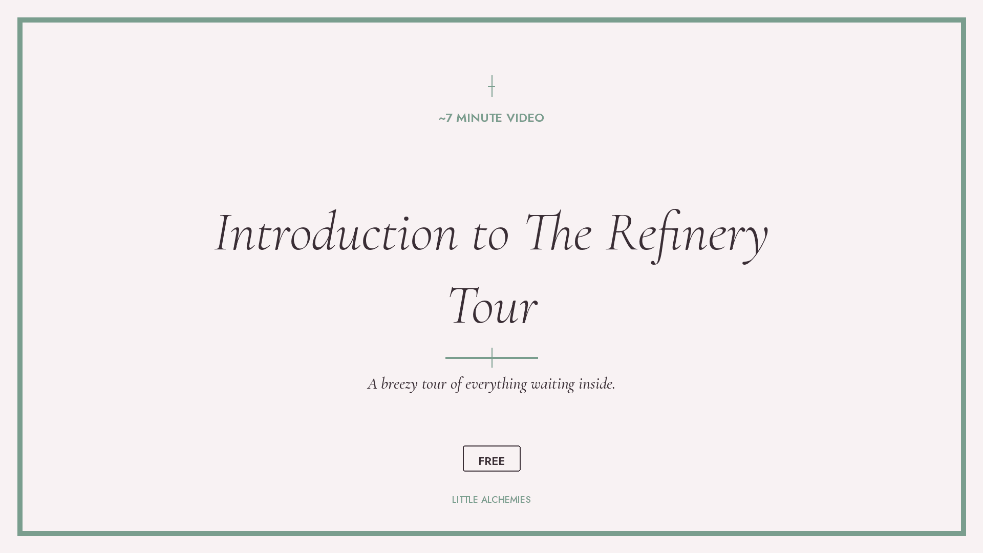 START HERE: Introduction to The Refinery Tour
